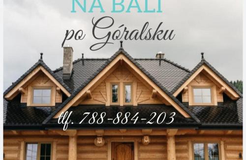Niedzwiedz Villa | NA BALI po góralsku