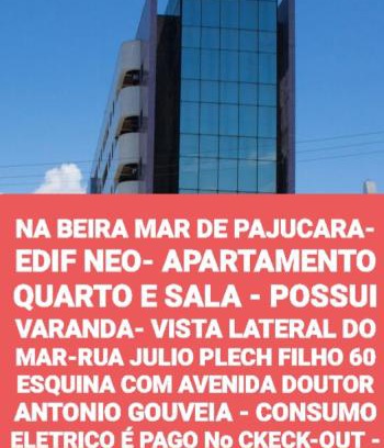 Pajucara Apartment | NA BEIRA MAR DE PAJUCARA- EDIF NEO- APARTAMENTO QUARTO E SALA - POSSUI VARANDA- VISTA LATERAL DO MAR-RUA JULIO PLECH FILHO 60 ESQUINA COM AVENIDA DOUTOR ANTONIO GOUVEIA - CONSUMO ELETRICO É PAGO No CKECK-OUT - 1 KWH É 1,35 REIAS